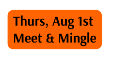 Thurs Aug 1st Meet Mingle